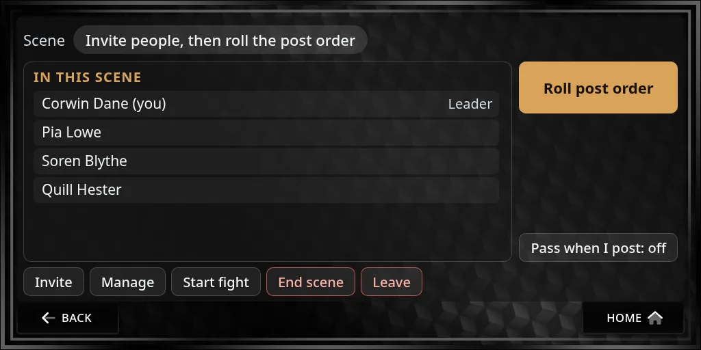 A scene before the order is rolled: Invite people, then roll the post order, four people In this scene with the leader marked, Roll post order and Pass when I post: off